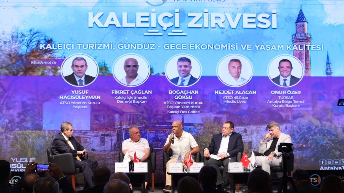 Antalya Ticaret ve Sanayi Odası (ATSO) ev sahipliğinde gerçekleştirilen ‘Kaleiçi Zirvesi'nde konuştu